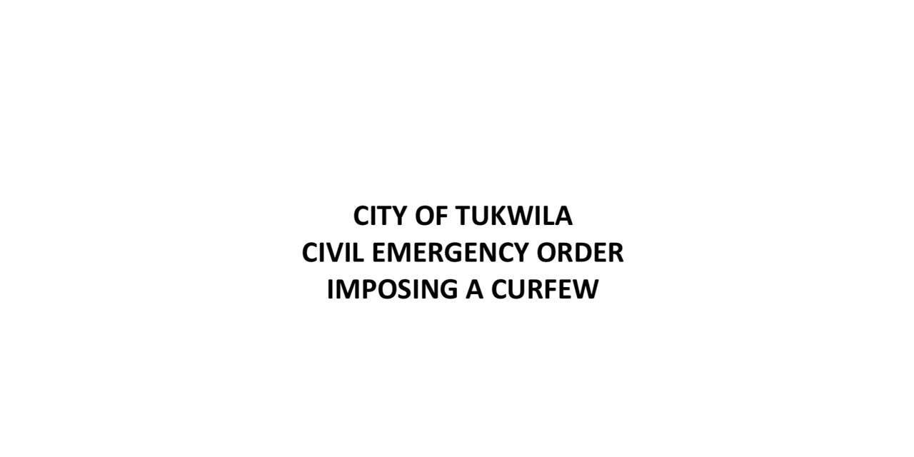 Curfew order for Tukwila updated with new times, locations