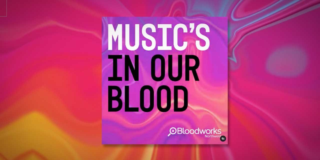 Bloodworks Northwest partnering up for new ‘Music’s In Our Blood’ campaign