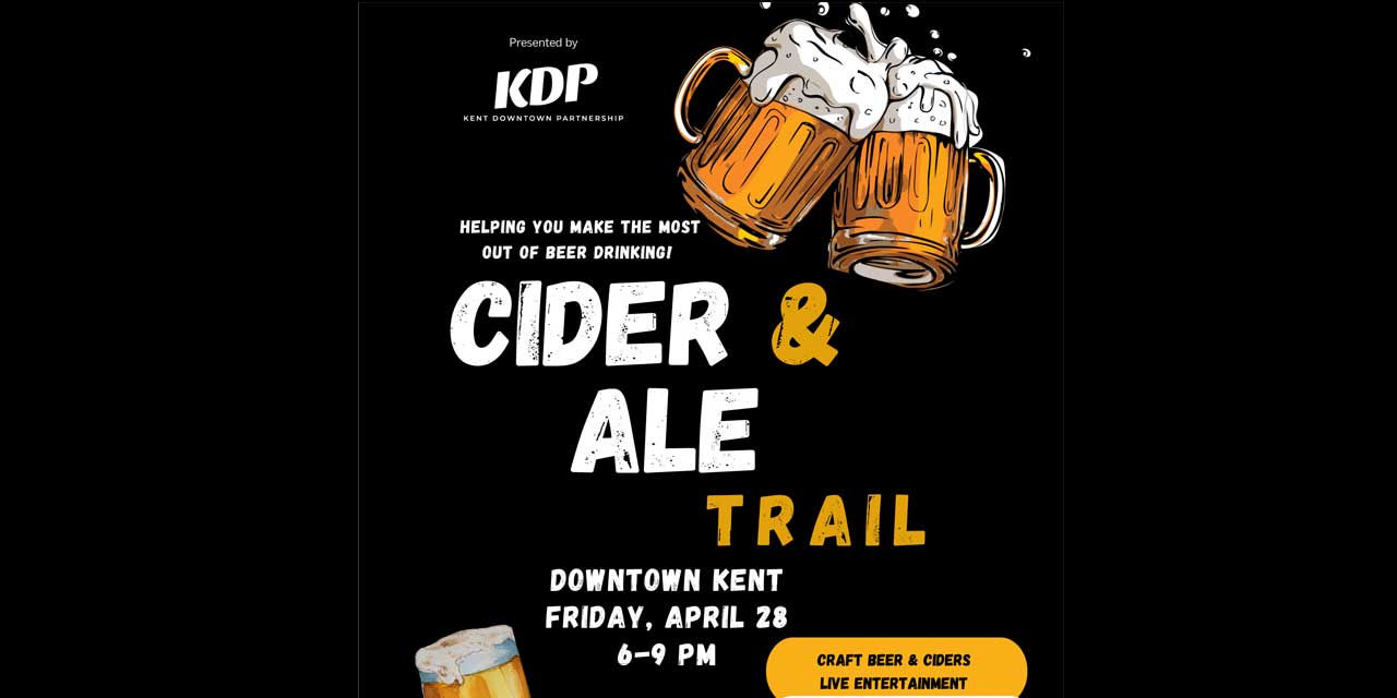 Downtown Kent Cider & Ale Trail will be this Friday, April 28
