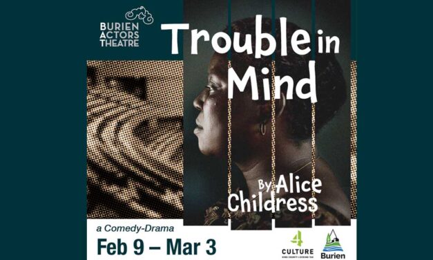 Wake up your winter with BAT Theatre’s comedy-drama ‘Trouble in Mind,’ opening this Friday night, Feb. 9