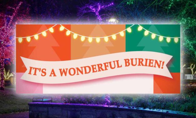 Memorable holiday entertainment is affordable and easy in Wonderful Burien!