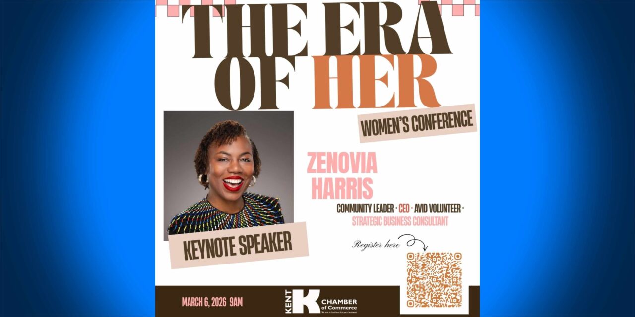 Kent Chamber to host two-day Women’s Conference ‘The Era of Her’ Mar. 5 and 6