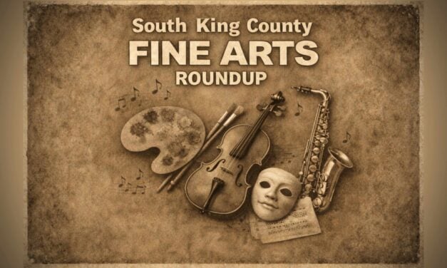 South King County Fine Arts Roundup: music, theater, arts and more for late March