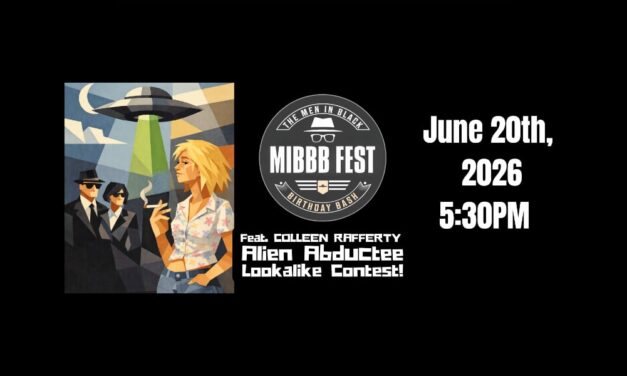 Men in Black Birthday Bash (MIBBB Fest) to feature return of fan-fave ‘Colleen Rafferty Alien Abductee Lookalike Contest’